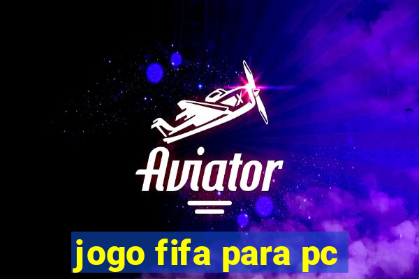 jogo fifa para pc